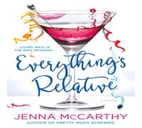 Jenna McCarthy Everything's Relative Paperback Book Jenna McCarthy Multicolor