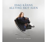 Jenna Nyman; Benjamin Lofgren; John Nilsson; Filip Johansson; Stefan Wingefors; Melker Tornqvist; Max Johansson - Jenna Nyman: Idag kanns allting skit igen [VINYL]