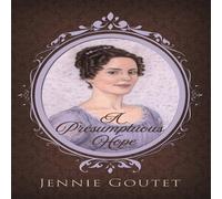 Jennie Goutet A Presumptuous Hope Hardcover Book Jennie Goutet Multicolor