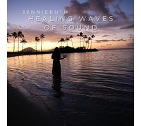 Jennie Ruth - Healing Waves Of Sound