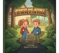 Jennifer and Jeffrey Go Hiking in the Woods