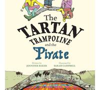 Jennifer Baker The Tartan Trampoline & the Pirate Paperback Book Jennifer Baker Multicolor