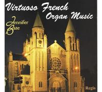 Jennifer Bate - Virtuoso French Organ Music