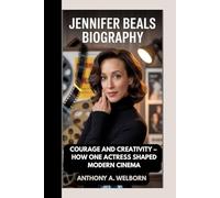 Jennifer Beals Biography: Courage and Creativity - How One Actress Shaped Modern Cinema