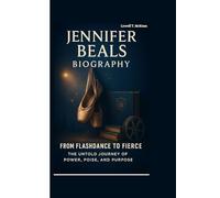 JENNIFER BEALS BIOGRAPHY: From Flashdance to Fierce The Untold Journey of Power, Poise, and Purpose