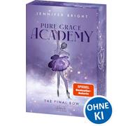 Jennifer Bright Pure Grace Academy (Band 1) - The Final Bow: Romanti (Paperback)