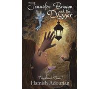 Jennifer Brown and the Dagger: 1 (Fairyhand)
