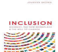Jennifer Brown Inclusion: Diversity, The New Workplace The Will To Change in White Jennifer Brown White
