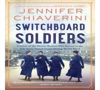 Jennifer Chiaverini Switchboard Soldiers Paperback Book Jennifer Chiaverini Multicolor