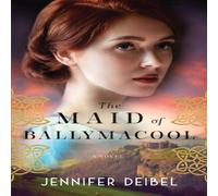 Jennifer Deibel The Maid of Ballymacool - A Novel Paperback Book in White Jennifer Deibel White