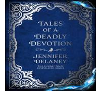 Jennifer Delaney Tales of a Deadly Devotion : The second spellbinding book in the Jennifer Delaney Multicolor
