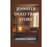 Jennifer Dulo True Story: A Comprehensive Look at the Case, Family’s Struggle, and the Documentary’s Revealing Insights