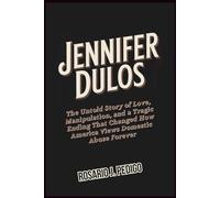 JENNIFER DULOS: The Untold Story of Love, Manipulation, and a Tragic Ending That Changed How America Views Domestic Abuse Forever