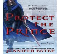 Jennifer Estep Protect the Prince: A Crown of Shards Novel Paperback Book Jennifer Estep Multicolor