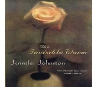Jennifer Johnston The Invisible Worm N/A Book Jennifer Johnston Multicolor