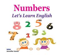 Jennifer Jones Let's Learn English: Numbers Paperback Book Jennifer Jones Multicolor