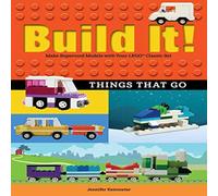 Jennifer Kemmeter Build It Things That Go : Make Supercool Models with Your Jennifer Kemmeter Multicolor