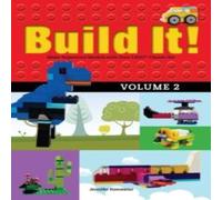 Jennifer Kemmeter Build It Volume 2 : Make Supercool Models with Your LEGO Classic Jennifer Kemmeter Multicolor
