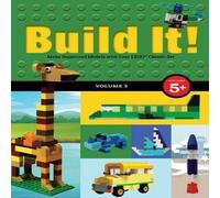 Jennifer Kemmeter Build It Volume 3 : Make Supercool Models with Your LEGO Classic Jennifer Kemmeter Multicolor