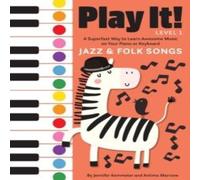 Jennifer Kemmeter Play It Jazz & Folk Songs: A Superfast Way to Learn Awesome Jennifer Kemmeter Multicolor