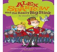 Jennifer Killick Alex Sparrow & the Really Big Stink Paperback Book Jennifer Killick Multicolor