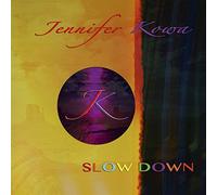 Jennifer Kowa - Slow Down [VINYL]