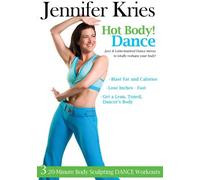 Jennifer Kries: Hot Body! Dance by Jennifer Kries
