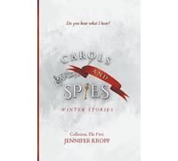 Jennifer Kropf Carols & Spies Paperback Book Jennifer Kropf Multicolor