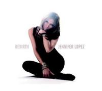 Jennifer Lopez Rebirth (CD) Album (US IMPORT)