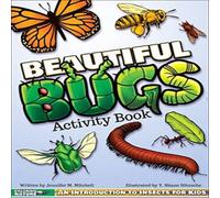 Jennifer M. Mitchell Beautiful Bugs Activity Book : An Introduction to Insects for Kids Jennifer M. Mitchell Multicolor