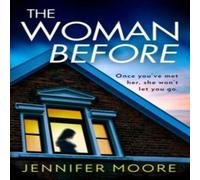 Jennifer Moore The Woman Before Paperback Book Jennifer Moore Multicolor