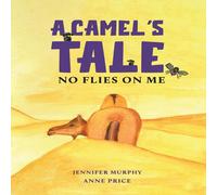 Jennifer Murphy A Camel's Tale Paperback Book Jennifer Murphy Multicolor
