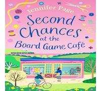 Jennifer Page Second Chances at the Board Game Cafe : A cosy romance with a Jennifer Page Multicolor
