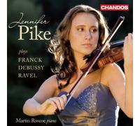 Jennifer Pike - Jennifer Pike Plays Franck/Debussy/Ravel