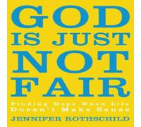 Jennifer Rothschild The God Is Just Not Fair: Finding Hope When Life Doesn't Make Jennifer Rothschild Multicolor