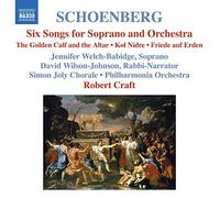 Jennifer Welch-Babidge - Schoenberg: Six Songs for Soprano & Orchestra, Kol Nidrei, Golden Calf