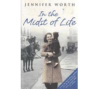 Jennifer Worth, In The Midst of Life