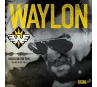 JENNINGS WAYLON - RIGHT FOR THE TIME REMEMBERED - New CD - V1398z