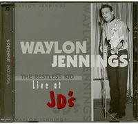 Jennings, Waylon - The Restless Kid: Live At JD's