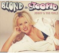 Jenny and the Girls - Blond and Stoopid