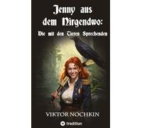 Jenny aus dem Nirgendwo: Die mit den Tieren Sprechenden