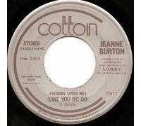 Jenny Burton - (Nobody Loves Me) Like You Do Do-7" 45