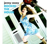 Jenny Casey - Rockin' The House
