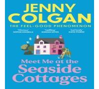 Jenny Colgan Meet Me at the Seaside Cottages Hardback Book Jenny Colgan Multicolor