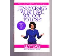 Jenny Craig's What Have You Got to Lose: A Personalized Weight Management Program