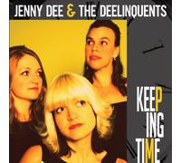 Jenny Dee & the Deelinquents - Keeping Time