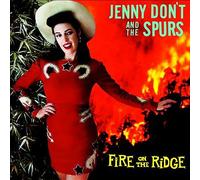 Jenny Don't And The Spurs - Fire On The Ridge (LP) [VINYL]