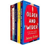 Jenny Eclair Collection 5 Books Set (Having A Lovely Time, Older and Wider, Life Death and Vanilla Slices, Moving, Listening In)