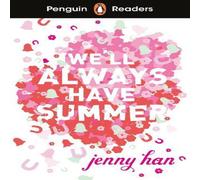 Jenny Han Penguin Readers Level 5: We'll Always Have Summer (ELT Graded Jenny Han Multicolor
