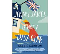 Jenny James Is Not a Disaster: A Hopeful and Heartwarming British Comedy